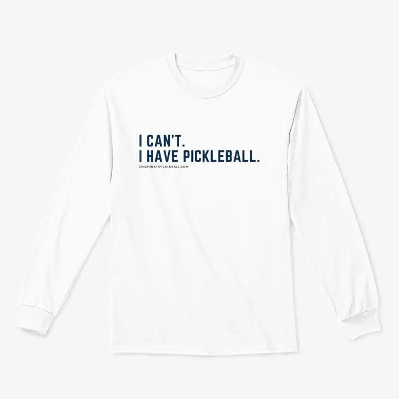 I can't. I have pickleball.